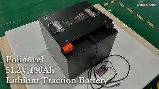 Polinovel 51.2V 150Ah Lithium Traction Battery: Custom Solution for Material Handling Vehicles