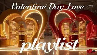 𝗽𝗹𝗮𝘆𝗹𝗶𝘀𝘁 [Cafe] Valentine's Day love 💕 Sweet Love Like Chocolate | Chill Pop sunwavely💗