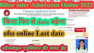 bihar admission 2022 intermediate|ofss bihar admission 2022 intermediate date|ofss online 2022