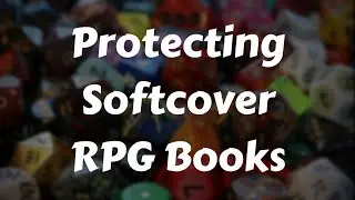 Protecting Softcover RPG Books