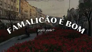 Famalicão é bom para viver? Porto, Portugal