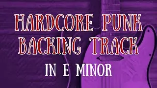 Hardcore Punk Backing Track in E minor