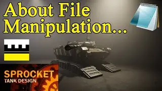 A Word About File Manipulation - Shchenok-2M18 MBT (Sprocket Tank Design)
