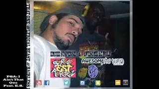 Awesome AC Wolf & E.2.The.S. - That One - Full Album