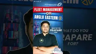 Fleet Management or Anglo Eastern | What do you prepare for?