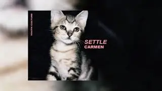 Carmen - Settle (Official Audio)
