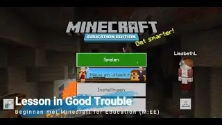 Minecraft for Education Edition: Lesson in Good Trouble