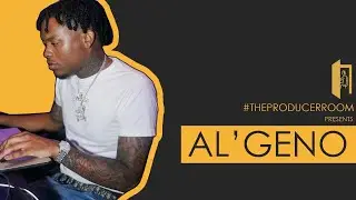 Al'Geno: Building w/ NoCap & Yung Bleu, Understand The Artist To Place Beats, Rylo Rodriguez + More!