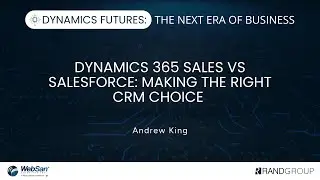 Dynamics Futures - Dynamics 365 Sales vs Salesforce: Making the Right CRM Choice