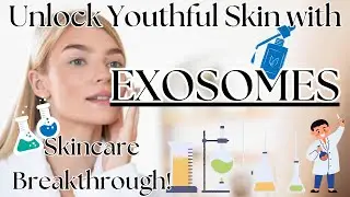 Unlock Youthful Skin: The Exosome Skincare Breakthrough! 👀 What are Exosomes & What do they do?
