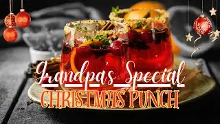Grandpa's Christmas Punch: A Holiday Tradition | No Ginger Ale