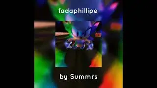 sped up fadaphillipe by (Summrs)