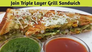 Jain Triple Layer Grill Sandwich – Grill Sandwich Recipe – Jain Sandwich Recipe – Sandwich