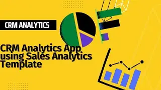 Create CRM Analytics App using Sales Analytics template