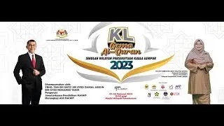 Hari 1 : Program KL Gema Al-Quran, Sekolah Wilayah Persekutuan Kuala Lumpur Tahun 2023