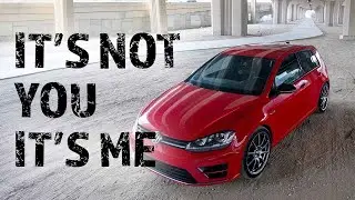 Breaking Up with My Golf R