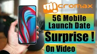 Micromax 5G Mobile Launch Date (Leaked) | Micromax New Mobile Launch