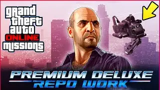 GTA Online - NEW CONTACT MISSIONS FINALLY! Premium Deluxe Repo Work Gameplay (Are They Any Good?)