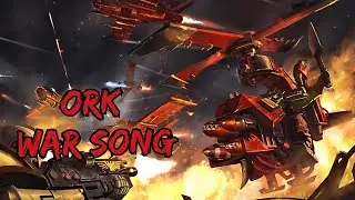 Dakka Zone - Ork War Song (Parody)