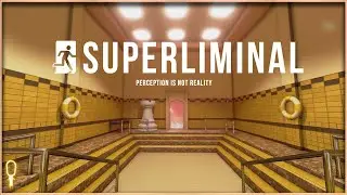 SUPERLIMINAL | Forced Perspective Mind Bendy Puzzle Game