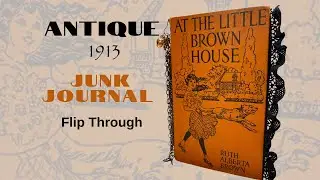 Antique Junk Journal Flip Through by Hyperstamper