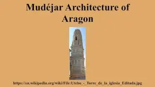 Mud&eacute;jar Architecture of Aragon