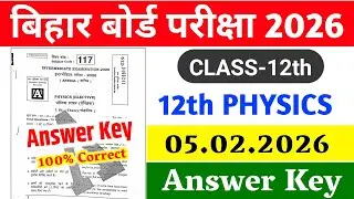 05/02/2026, Bihar Board 12th Physics Answer Key 2026 | 100% Correct, Physics Answer key set A TO J