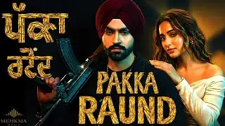PAKKA RAUND (Official Video) | Lyrics Ali Arman | Meehkma Music | Latest Punjabi Song 2026