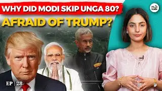 Modi Skips UNGA 80: Fear of Trump Meeting? | EP 28