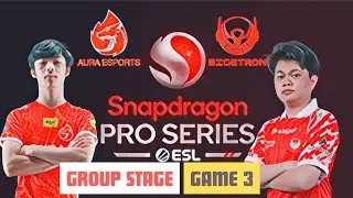 AURA FIRE VS BIGETRON ALPHA GAME 3  GROUP STAGE SNAPDRAGON PRO SERIES | MOBILE LEGENDS: BANG BANG