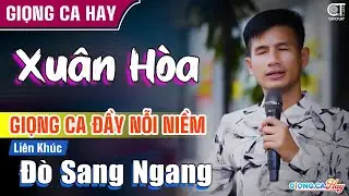 Đò Sang Ngang, Con Đò Lỡ Hẹn - Xuân Hòa Ca Sĩ Mù Hát Rong Đường Phố Giọng Ca Đầy Nỗi Niềm Da Diết