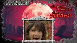 CINEMATERY - Sleepaway Camp IV: The Survivor (2002)