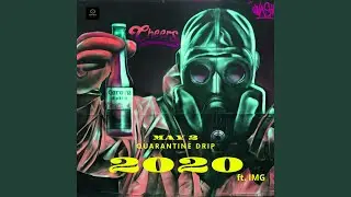 Quarantine Drip (feat. Img)