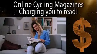 online Cycling Magazines charging you to Read!
