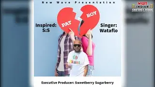 Wataflo - Pat & Roy (2022 Chutney Soca)
