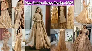 New Golden Dress Design 2025 | Golden Suits Designs Ideas | #goldendress #luxury #luxurylifestyle