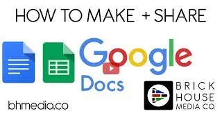 How to Create Google Docs and Sheets Tutorial - Brick House Media Co