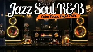 Smooth Jazz & R&B Instrumentals &ndash; Calm Grooves for Focus, Relaxation & Night Chill