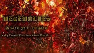 WEREWOLVES - 'MY ENEMIES LOOK AND SOUND LIKE ME' (OFFICIAL AUDIO)