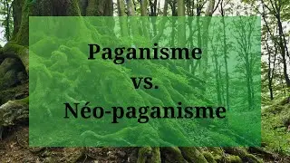 Paganisme vs. N&eacute;o-paganisme