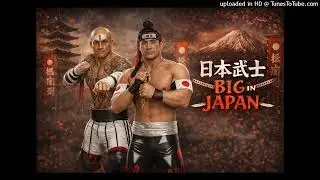 Big In Japan Entrance Theme