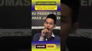 Kebaikan Harus Disampaikan dengan Cara yang Baik #shorts #yabisa #kebontebu
