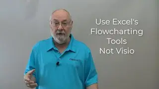 Use Excel for Flowcharts and Value Stream Maps Not Visio