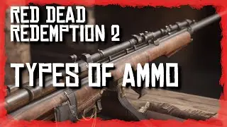 Types of Rifle Ammo - Red Dead Redemption 2 (RDR2) #rdr2 #gameplay