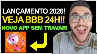 ✅Novo App para Assistir BBB 26 24 Horas pelo Celular ou tv smart android de forma legal!
