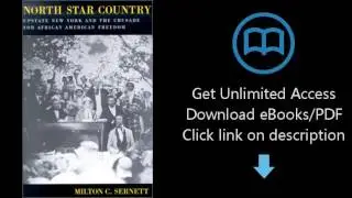Download North Star Country: Upstate New York and the Crusade for African American Freedom ( [P.D.F]