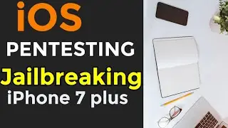 Jail Breaking IOS | Iphone 7 plus jailbreaking | IOS Pentesting Tutorial | Cyber security tutorials