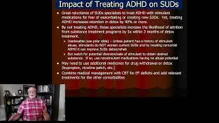 Substance Use Disorders & ADHD -  Part II: Implications for Diagnosis and Management
