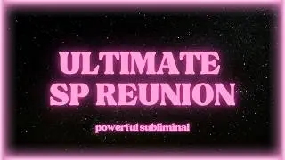 My SP Misses Me & Wants Me Back 💌 SP Subliminal (ultimate SP reunion)