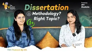 How to Write a Dissertation | Structure, Tips & Common Challenges| TSH Podcast EP. 04